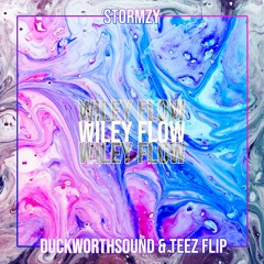 WILEY FLOW [Duckworthsound & Teez Flip]
