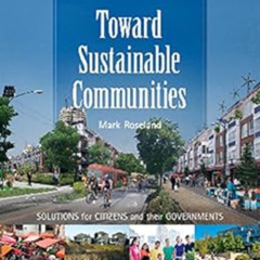 [GET] KINDLE ✓ Toward Sustainable Communities: Solutions for Citizens and Their Gover