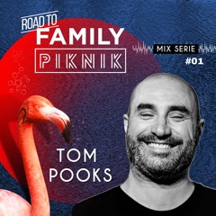 Tom Pooks - Road to Family Piknik 2023 - Mix Series #01