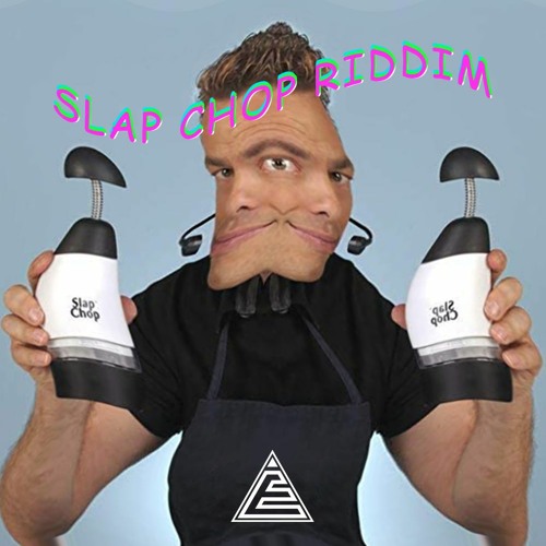 Stream SlapChop Riddim by Ejion  Listen online for free on SoundCloud