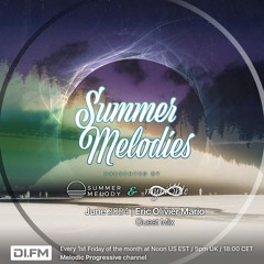 Summer Melodies on DI.FM - June 2024 with myni8hte & Guest Mix from Eric Olivier Mario