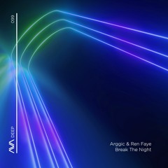 AVAD099 - Arggic & Ren Faye - Break The Night