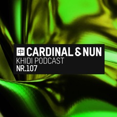KHIDI Podcast NR.107: Cardinal & Nun
