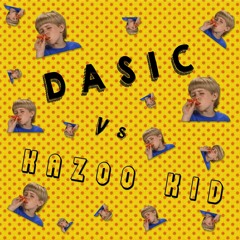 DASIC vs. Kazoo Kid [REMIX]