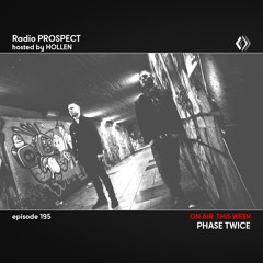 RadioProspect 195 - Phase Twice