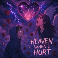 Heaven When I Hurt
