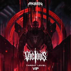 INAKTIV - THREAT LEVEL (VICIOUS 2025 VIP)