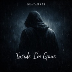Inside Im Gone
