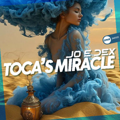 Jo E Dex - Toca's Miracle