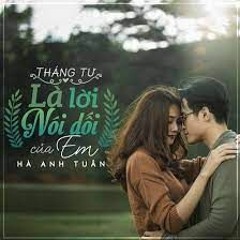 Tháng Tư Là Lời Nói Dối Của Em(guitar version)- Hà Anh Tuấn