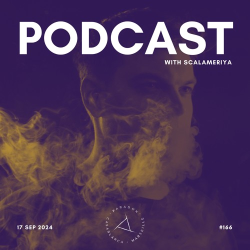 PARADOX PODCAST #166 -- SCALAMERIYA