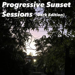 Progressive Sunset Sessions (Dark Edition 3)