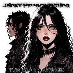 Janky Programming (El Dunco & Cyber Kitten)