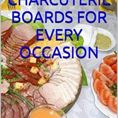 free PDF 📫 EASY CHARCUTERIE BOARDS FOR EVERY OCCASION by  Michelle Lee KINDLE PDF EB