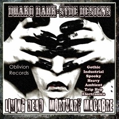 Psychosis: "Living Dead Bodies" Mortuary Edit-(Darkwave Electro Gothic Macabre Ambient Mix).