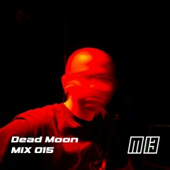 M13 MIX 015 - Dead Moon
