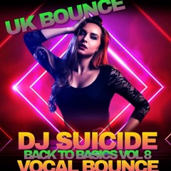 DJ SUICIDE BACK TO BASICS VOL 8 VOCAL BOUNCE