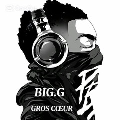 BIG_G GROS COEUR