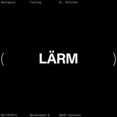 Bela Bertram B2B HOCK — LÄRM @ Weltspiele