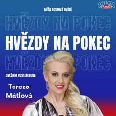 Hvězdy Na Pokec - Tereza Mátlová