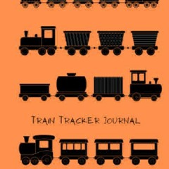 ❤PDF✔ BOOK DOWNLOAD Train Tracker Journal for Kids: 100 lined pages wi