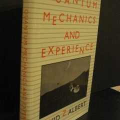 VIEW [PDF EBOOK EPUB KINDLE] Quantum Mechanics and Experience by  David Z Albert 📍