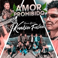 Kumbia Fusión - Amor Prohibido ft. Agrupación Bandidos