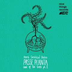 Land of the trees, pt. 2 - Passe Planta, Henrik Sandstad Dalen