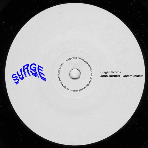 FREE DOWNLOAD: Josh Burnett - Communicate [Surge Recordings]