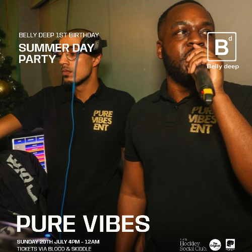 PURE VIBES LIVE @ BELLY DEEP 1ST BDAY