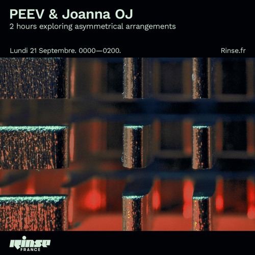 PEEV & Joanna OJ - 2 Hours Exploring Asymmetrical Arranging - Rinse - 21 September 2020