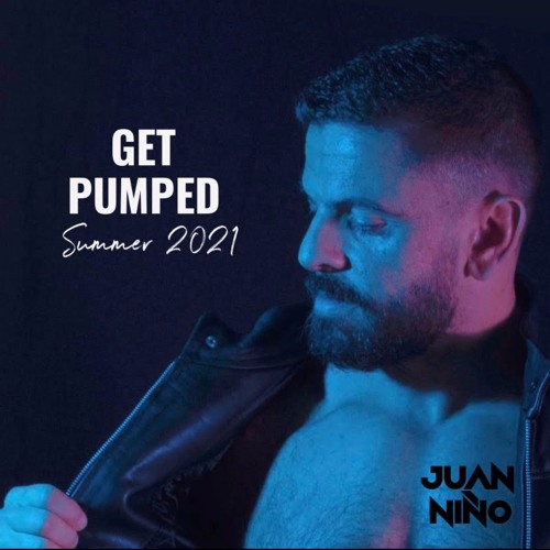 GET PUMPED! SUMMER 2021