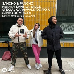 Sancho & Pancho présentent Dans la Sauce - 07 Février 2024
