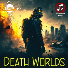 Death Worlds February (Narration Only)
