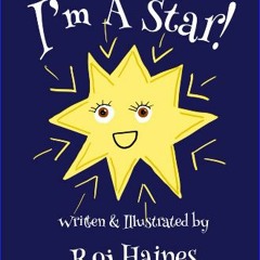 [Ebook] 📖 I’m A Star: A brlliant picture book to light up the night with rhymes and shapes Pdf Ebo