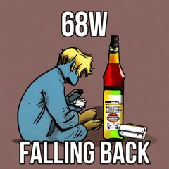 68W - Falling Back