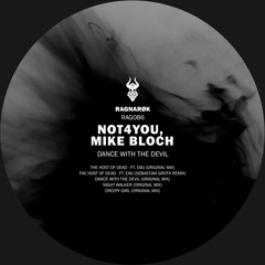Mike Bloch, Not4You - The House of Dead feat. EMJ (Sebastian Groth Remix)