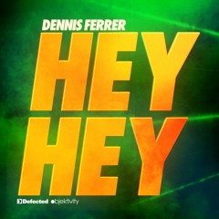 Dennis Ferrer- Hey Hey (Addsomeluv Afrohouse Remix)FREE DOWNLOAD