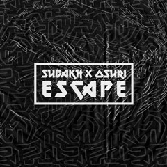 Escape (feat. Osuri)