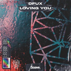 DFUX - Loving You