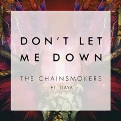 The Chainsmoker ft. Daya - Dont Let Me Down ( Januar CA Remix )