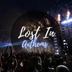Lost In Anthems 2021