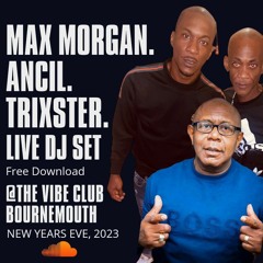 DJ Ancil Dj Maxwell Mc Trixster-2023-12-31.mp3