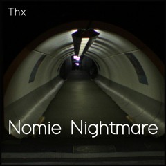 Nomie Nightmare