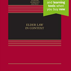 Access EPUB 💙 Elder Law in Context (Aspen Casebook) by  Rebecca C. Morgan,Mark D. Ba