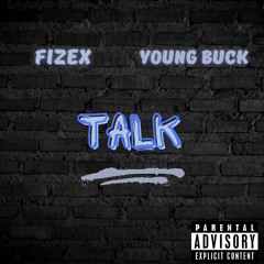 Talk feat. Young Buck (prod. by Anno Domini) FREE DL