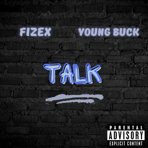 Talk feat. Young Buck (prod. by Anno Domini) FREE DL