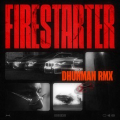 KARAN KANCHAN - FIRESTARTER [DHUNMAN RMX]