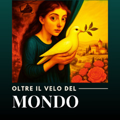 OLTRE IL VELO DEL MONDO