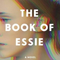 READ EBOOK 📋 The Book of Essie by  Meghan MacLean Weir [EPUB KINDLE PDF EBOOK]